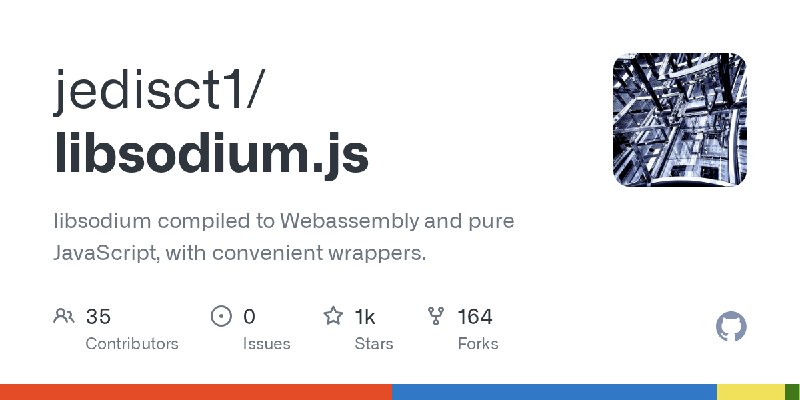 GitHub - jedisct1/libsodium.js: libsodium compiled to Webassembly and pure JavaScript, with convenient wrappers.